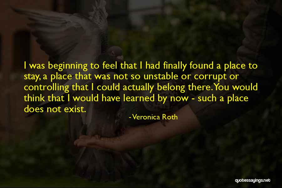 I Finally Found Someone Quotes By Veronica Roth I Finally Found Someone Quotes By Veronica Roth