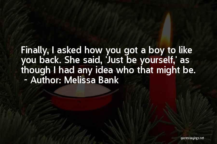 I Finally Got You Back Quotes By Melissa Bank