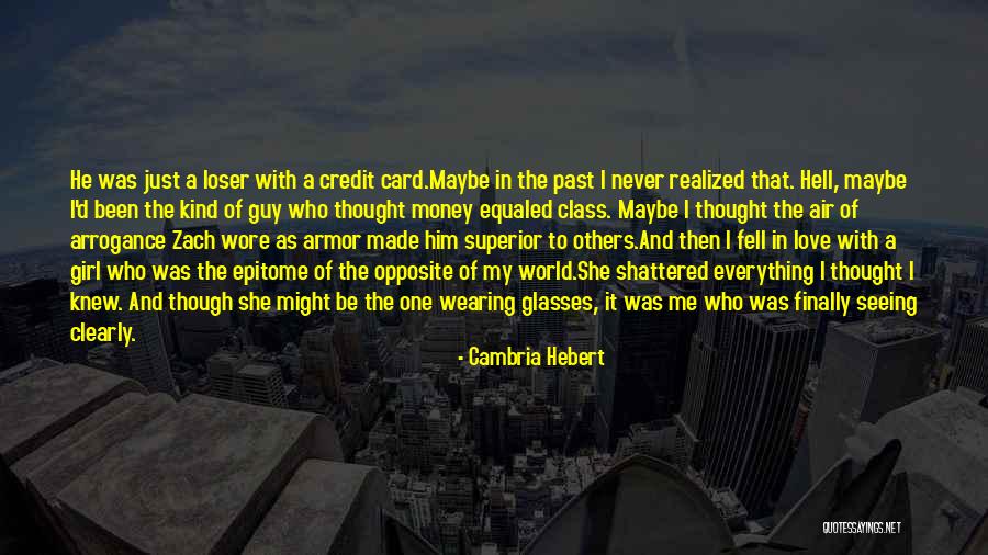 I Finally Made It Quotes By Cambria Hebert