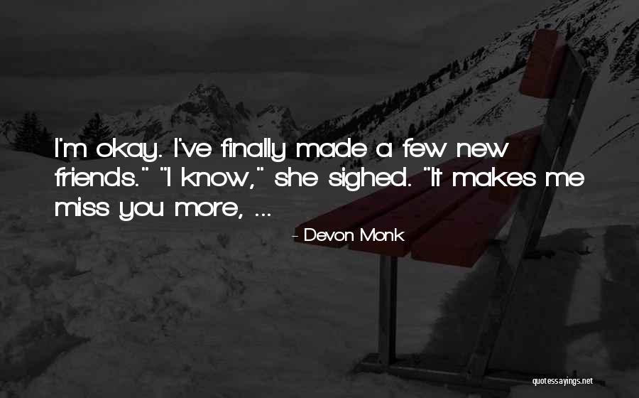 I Finally Made It Quotes By Devon Monk