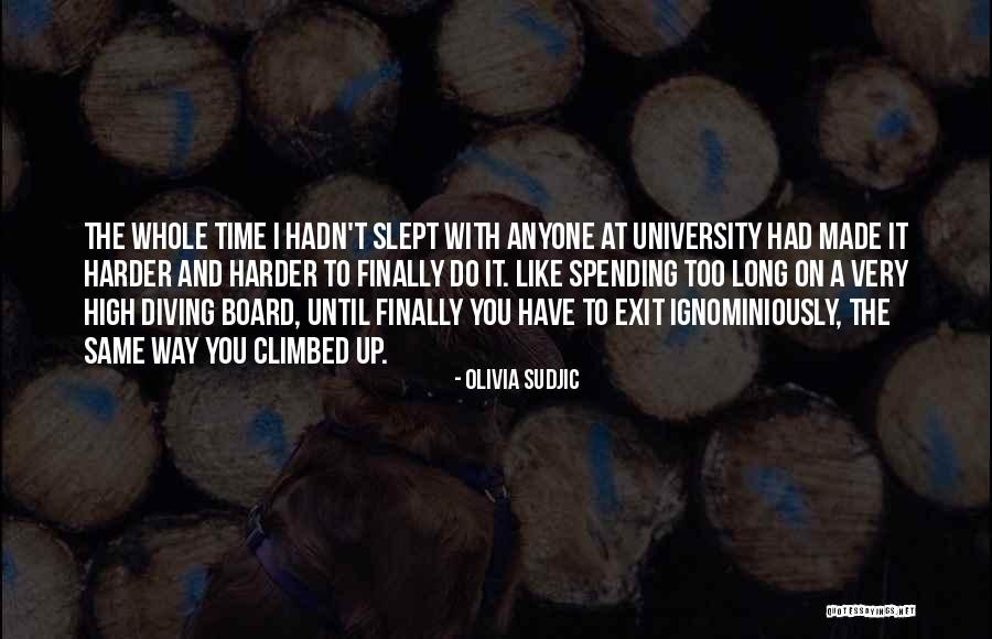 I Finally Made It Quotes By Olivia Sudjic I Finally Made It Quotes By Olivia Sudjic