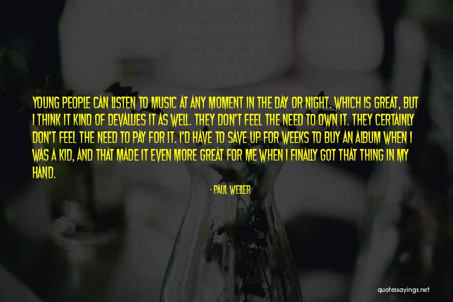 I Finally Made It Quotes By Paul Weller I Finally Made It Quotes By Paul Weller