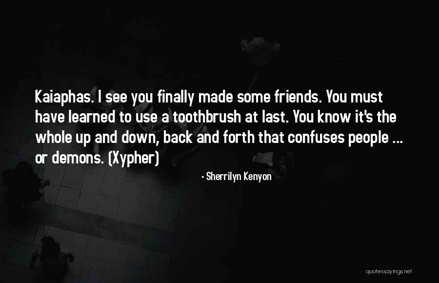 I Finally Made It Quotes By Sherrilyn Kenyon I Finally Made It Quotes By Sherrilyn Kenyon