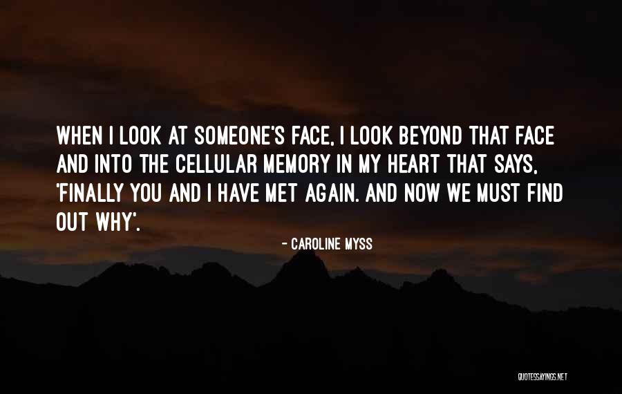 I Finally Met You Quotes By Caroline Myss I Finally Met You Quotes By Caroline Myss