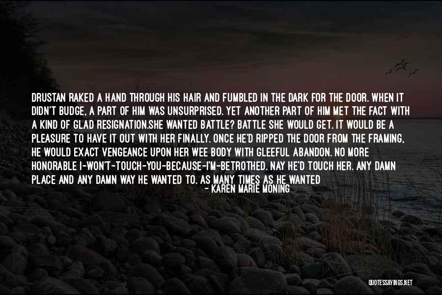 I Finally Met You Quotes By Karen Marie Moning I Finally Met You Quotes By Karen Marie Moning