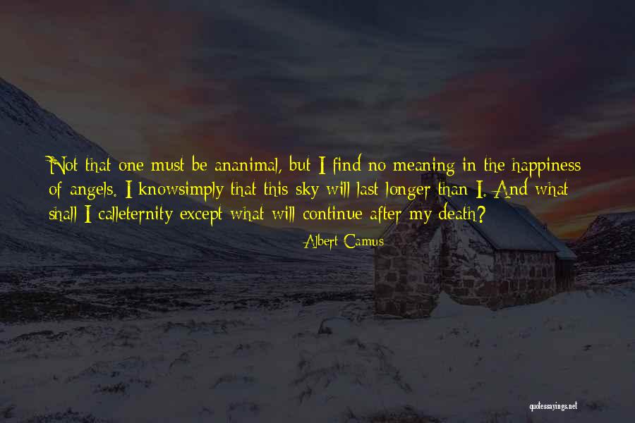 I Find My Happiness Quotes By Albert Camus I Find My Happiness Quotes By Albert Camus