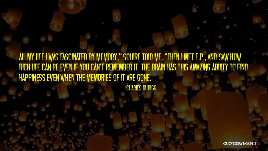 I Find My Happiness Quotes By Charles Duhigg I Find My Happiness Quotes By Charles Duhigg