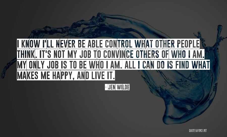 I Find My Happiness Quotes By Jen Wilde I Find My Happiness Quotes By Jen Wilde