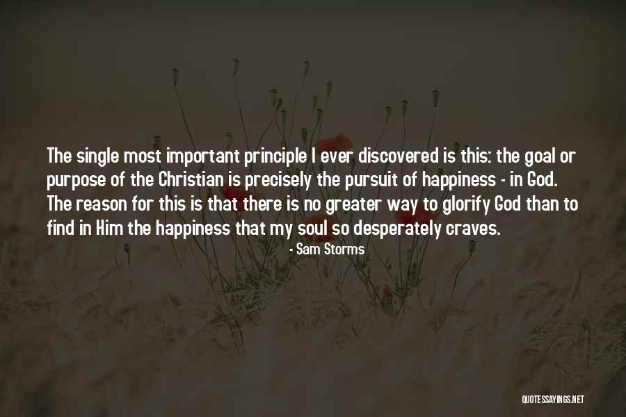 I Find My Happiness Quotes By Sam Storms I Find My Happiness Quotes By Sam Storms