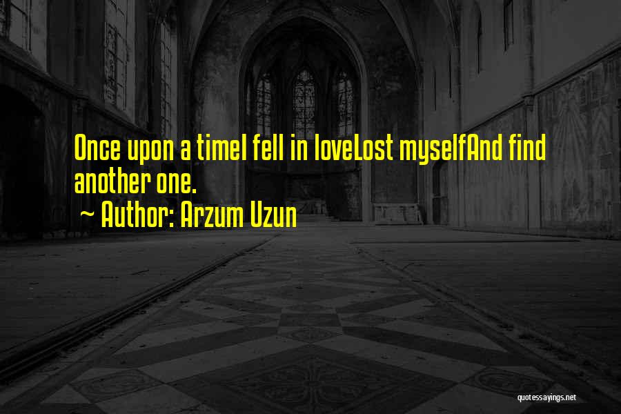 I Find Myself Lost Quotes By Arzum Uzun