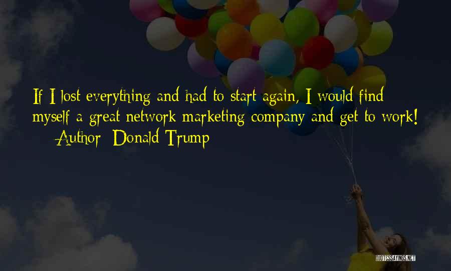 I Find Myself Lost Quotes By Donald Trump