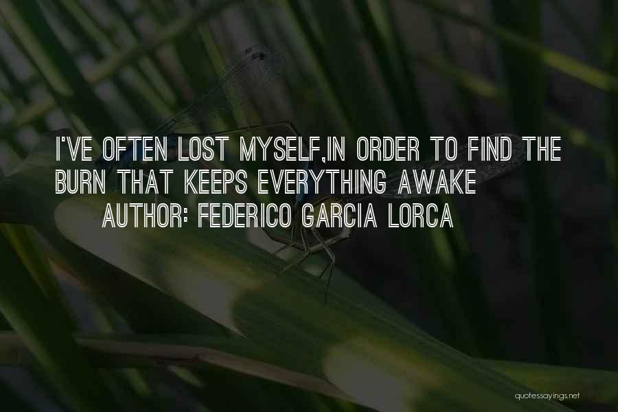 I Find Myself Lost Quotes By Federico Garcia Lorca