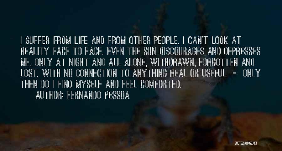 I Find Myself Lost Quotes By Fernando Pessoa