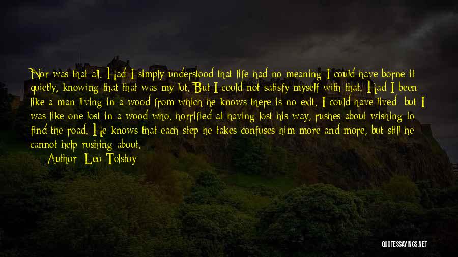 I Find Myself Lost Quotes By Leo Tolstoy