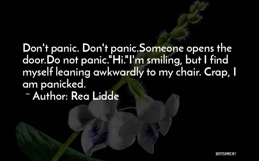 I Find Myself Smiling Quotes By Rea Lidde