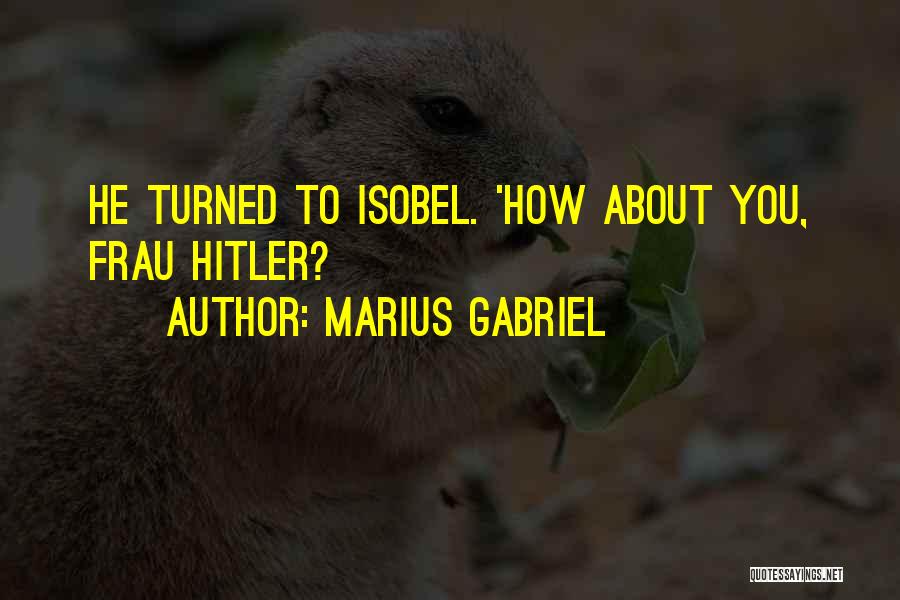 I For Isobel Quotes By Marius Gabriel