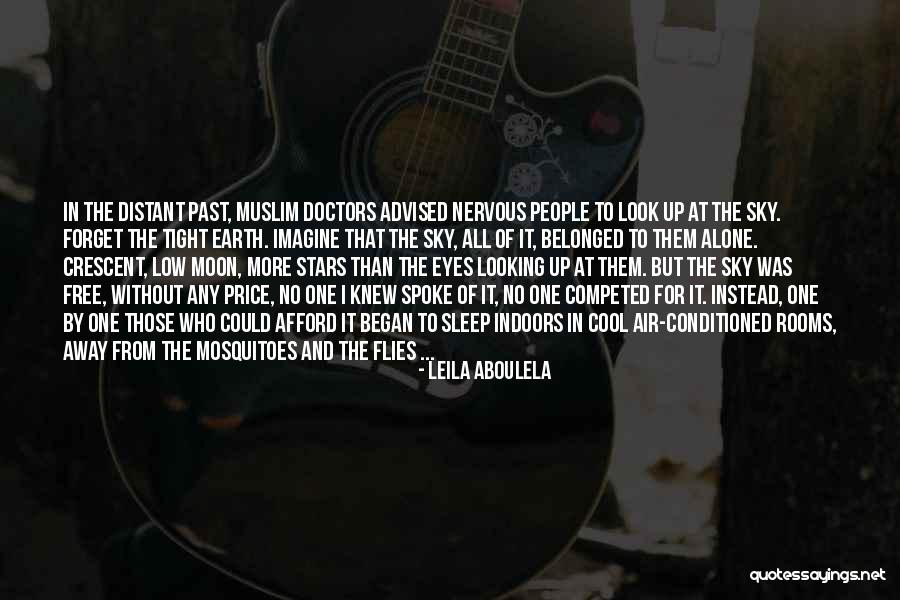 I Forget The Past Quotes By Leila Aboulela I Forget The Past Quotes By Leila Aboulela