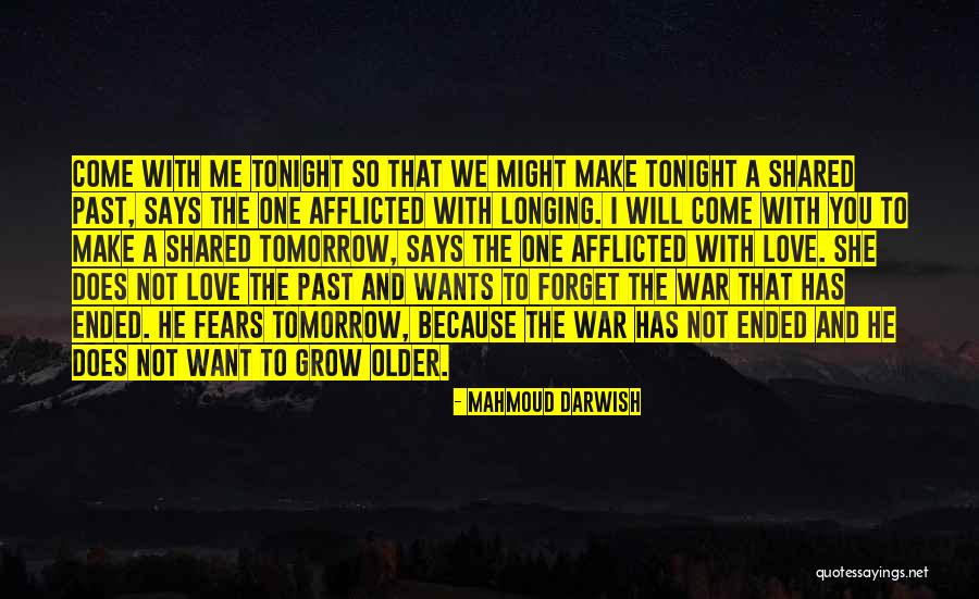 I Forget The Past Quotes By Mahmoud Darwish I Forget The Past Quotes By Mahmoud Darwish