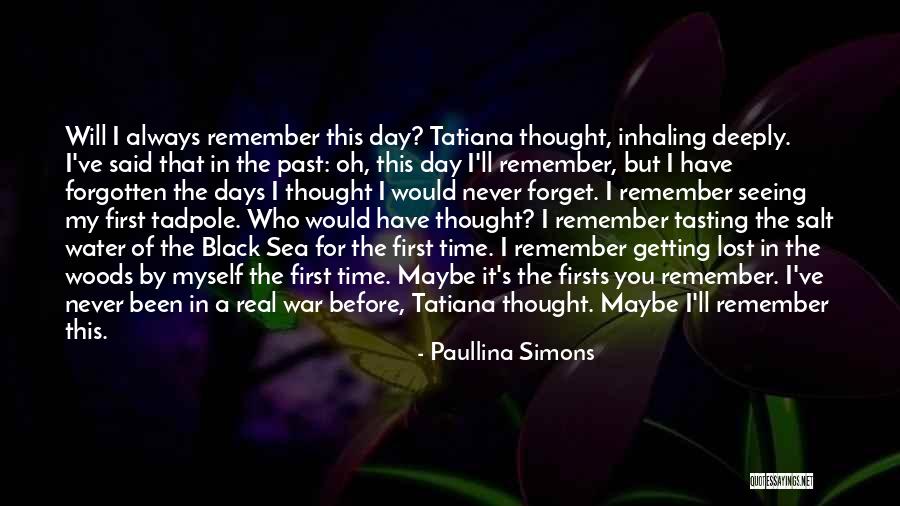 I Forget The Past Quotes By Paullina Simons I Forget The Past Quotes By Paullina Simons