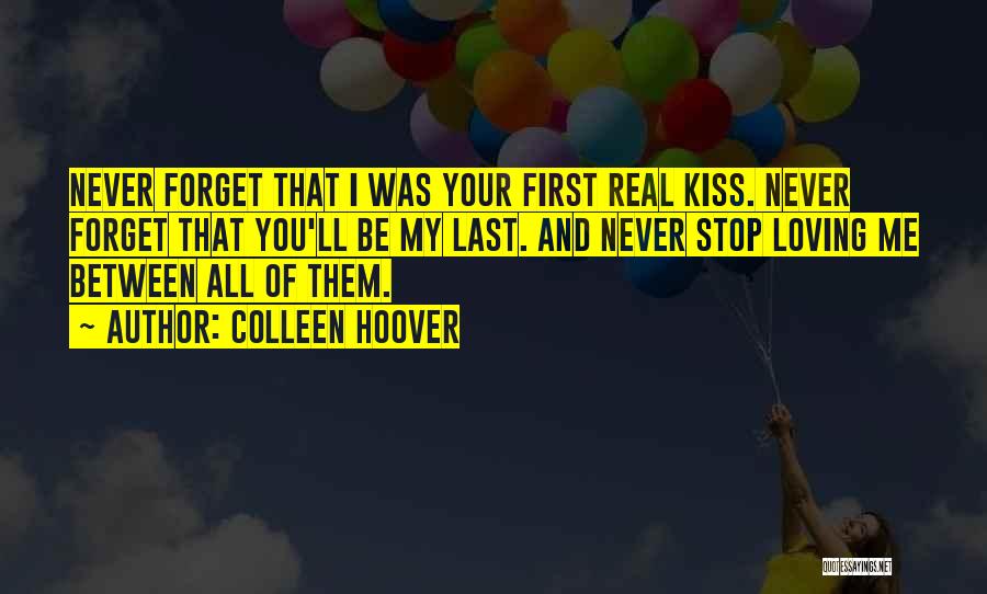 I Forget You Quotes By Colleen Hoover