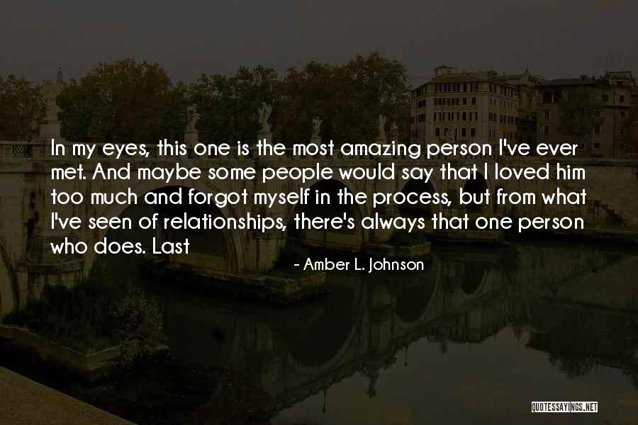 I Forgot Myself Quotes By Amber L. Johnson