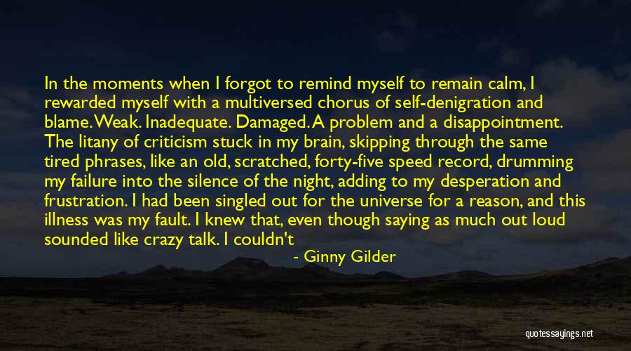 I Forgot Myself Quotes By Ginny Gilder