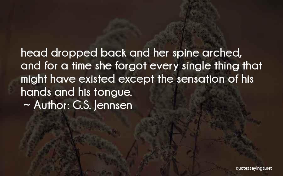 I Forgot That You Existed Quotes By G.S. Jennsen