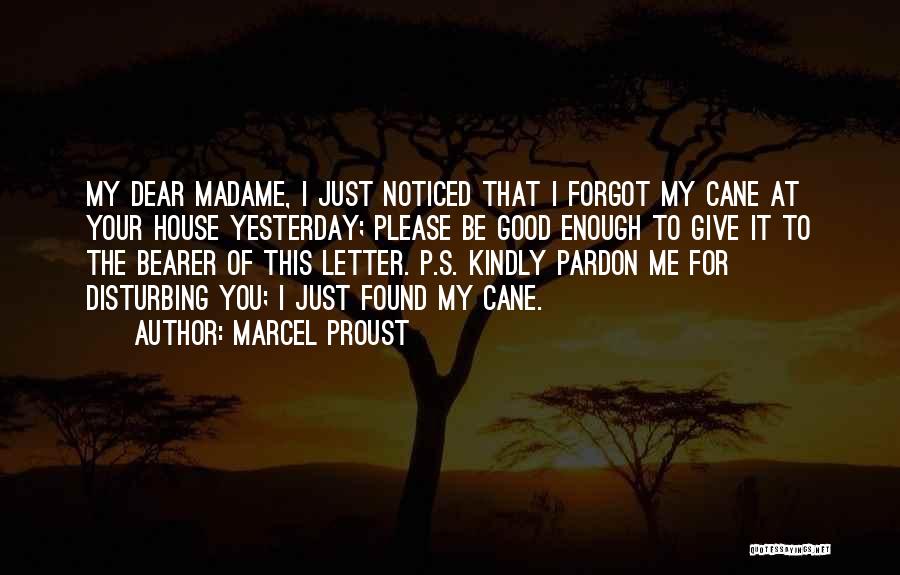 I Forgot You Quotes By Marcel Proust