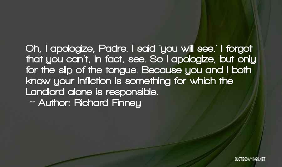 I Forgot You Quotes By Richard Finney