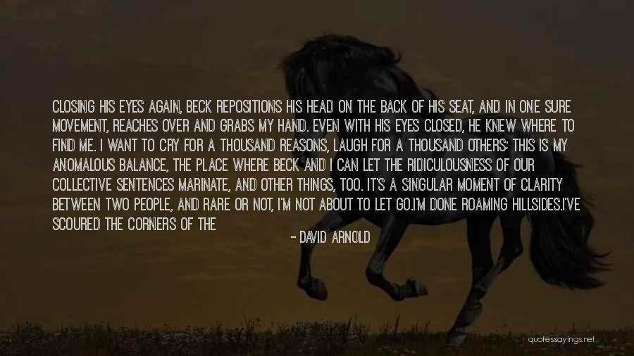 I Found A Shoulder To Cry On Quotes By David Arnold I Found A Shoulder To Cry On Quotes By David Arnold