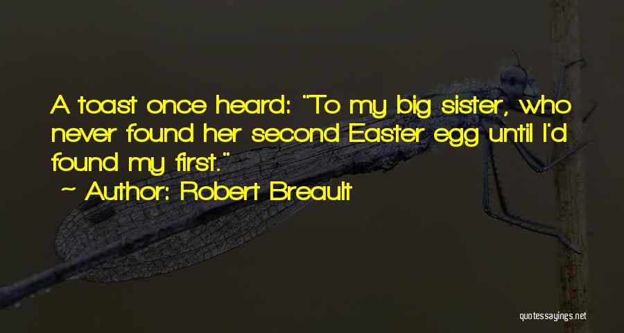 I Found A Sister In You Quotes By Robert Breault