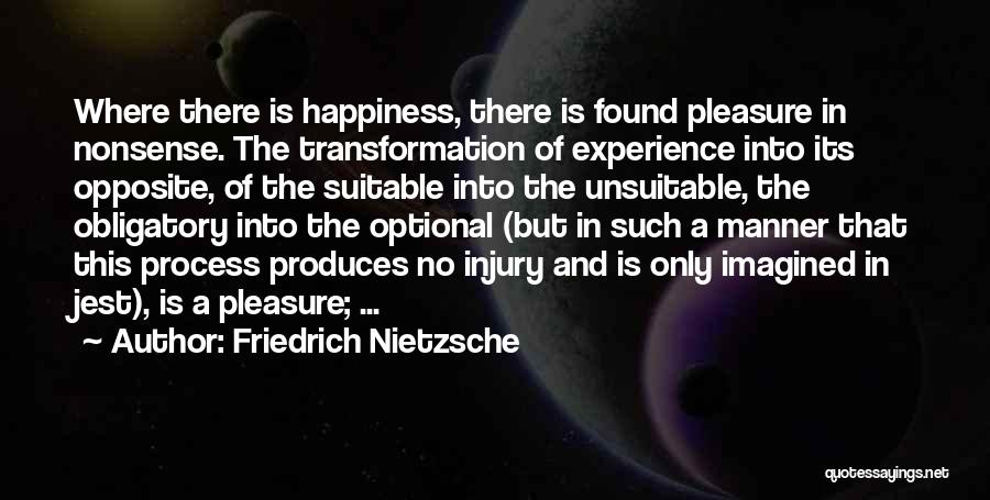 I Found Happiness In Myself Quotes By Friedrich Nietzsche