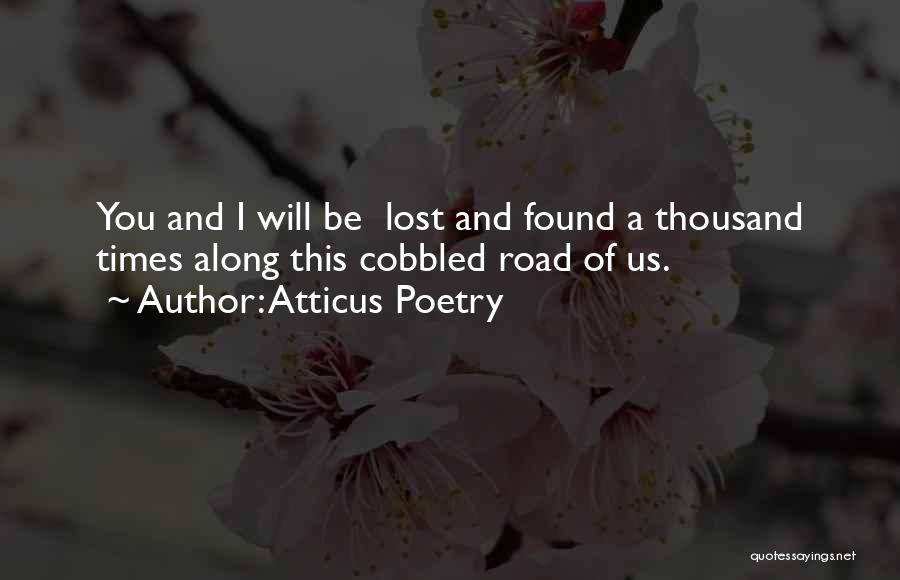 I Found Her Love Quotes By Atticus Poetry