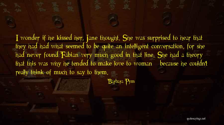 I Found Her Love Quotes By Barbara Pym I Found Her Love Quotes By Barbara Pym