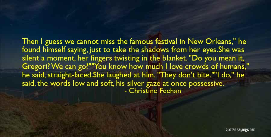 I Found Her Love Quotes By Christine Feehan I Found Her Love Quotes By Christine Feehan