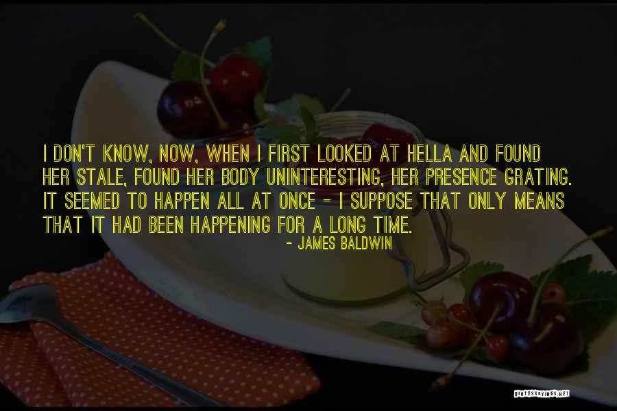 I Found Her Love Quotes By James Baldwin I Found Her Love Quotes By James Baldwin