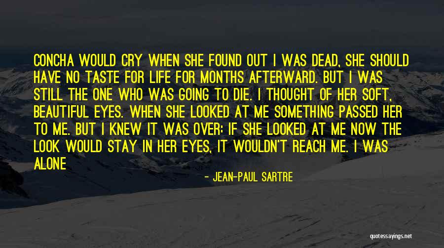 I Found Her Love Quotes By Jean-Paul Sartre