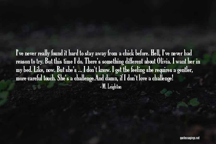 I Found Her Love Quotes By M. Leighton I Found Her Love Quotes By M. Leighton
