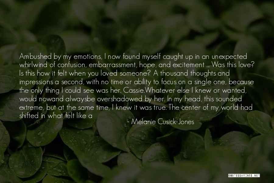 I Found Her Love Quotes By Melanie Cusick-Jones I Found Her Love Quotes By Melanie Cusick-Jones