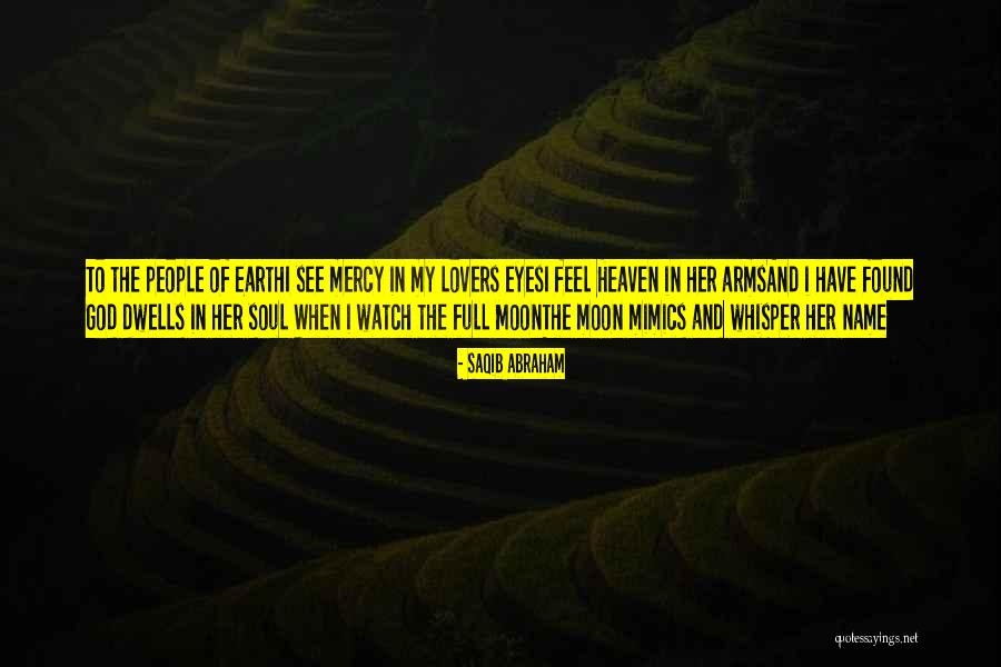 I Found Her Love Quotes By Saqib Abraham I Found Her Love Quotes By Saqib Abraham