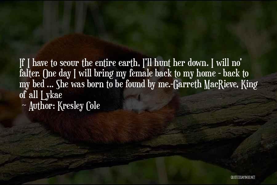 I Found Her Quotes By Kresley Cole