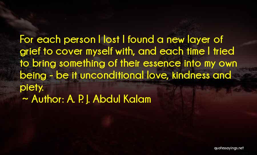 I Found My Lost Love Quotes By A. P. J. Abdul Kalam