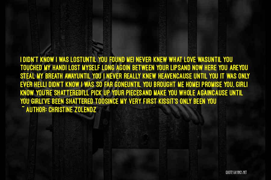 I Found My Lost Love Quotes By Christine Zolendz