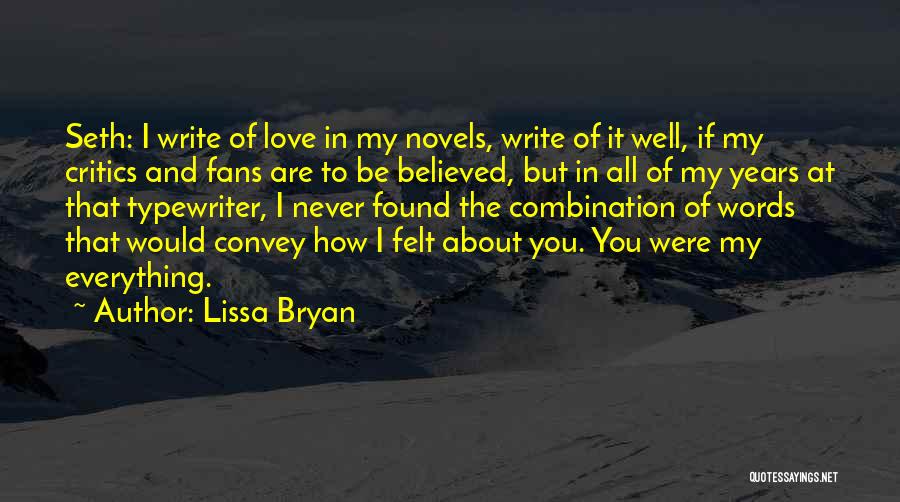 I Found My Love Quotes By Lissa Bryan