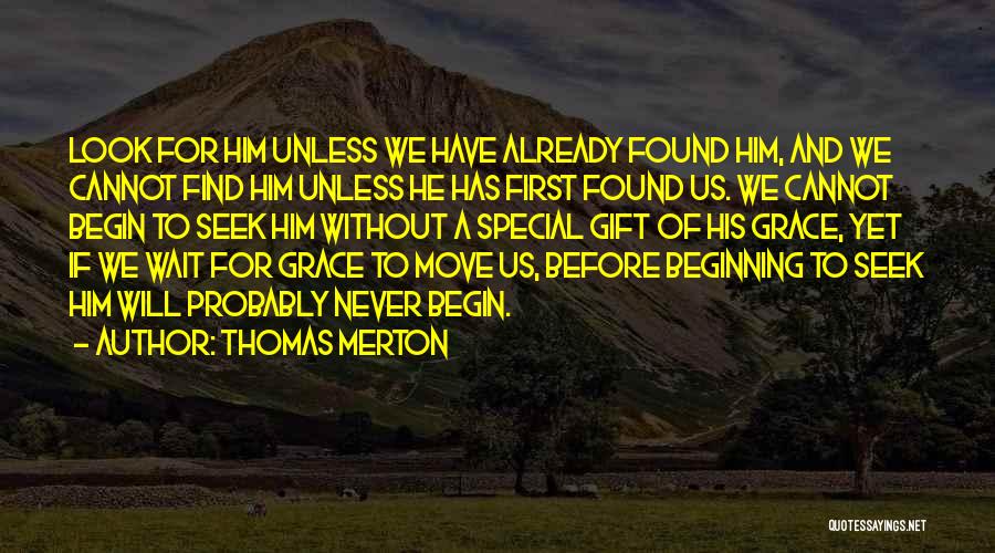 I Found My Special Someone Quotes By Thomas Merton