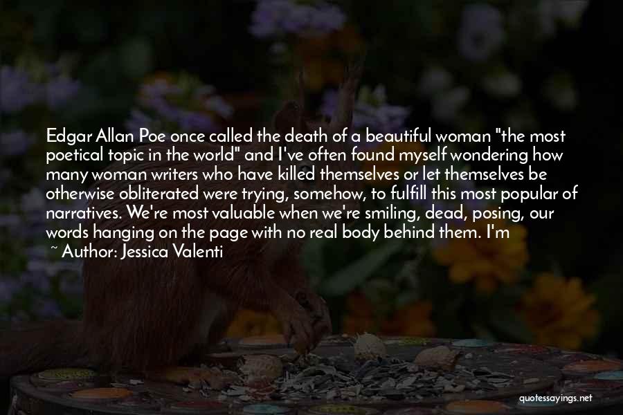 I Found Myself Smiling Quotes By Jessica Valenti
