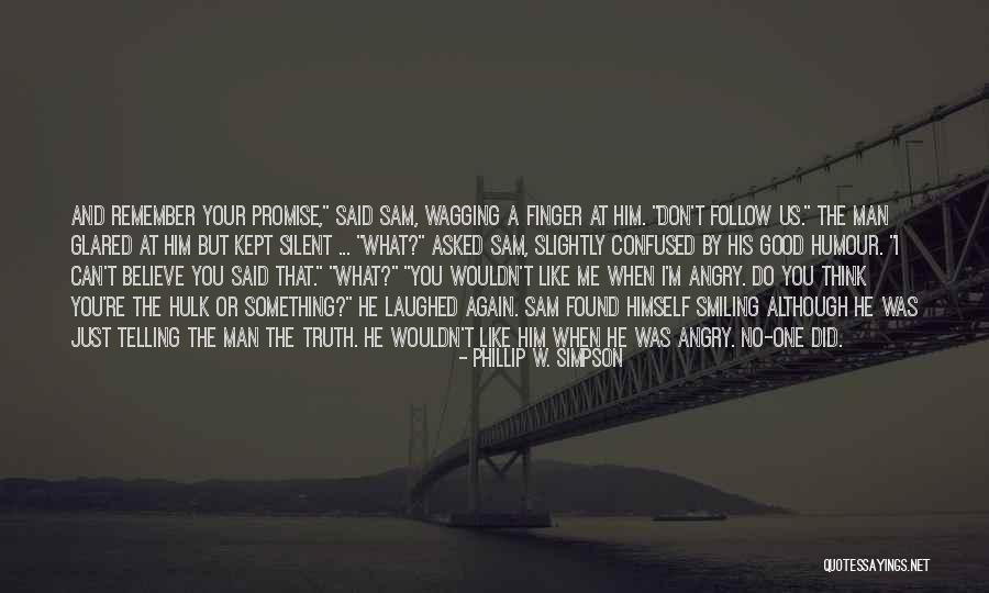 I Found Myself Smiling Quotes By Phillip W. Simpson