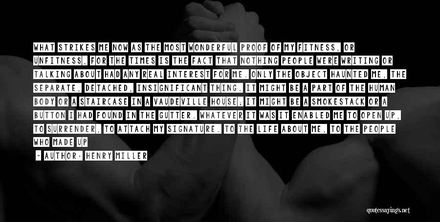 I Found Real Love Quotes By Henry Miller I Found Real Love Quotes By Henry Miller