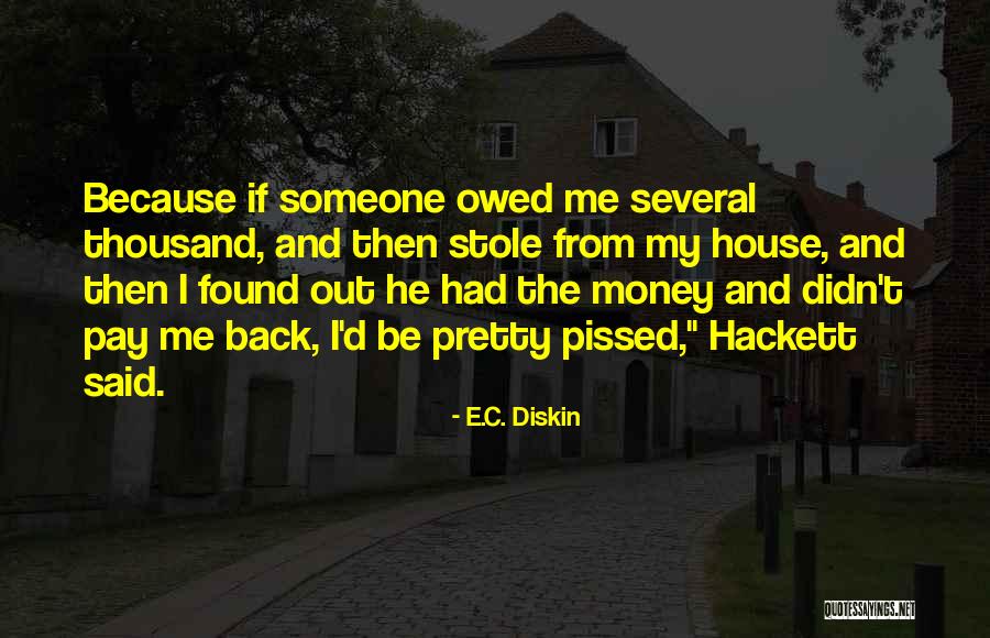 I Found Someone Quotes By E.C. Diskin