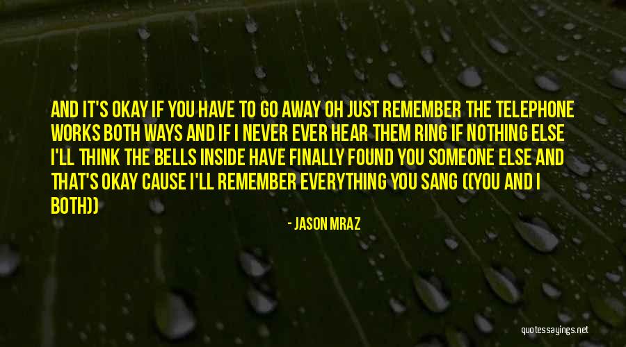 I Found Someone Quotes By Jason Mraz